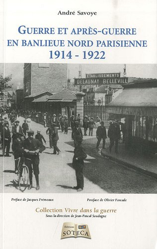 Guerre et après-guerre en banlieue nord parisienne : 1914-1922