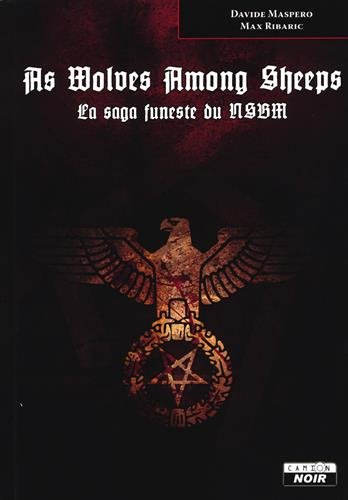 As wolves among sheep : la saga funeste du NSBM