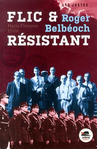 roger belbéoch, flic et résistant