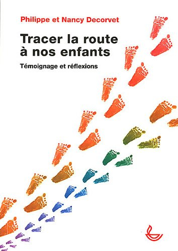 Tracer la route à nos enfants