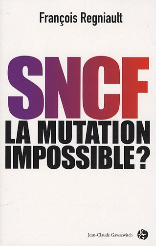 SNCF, la mutation impossible ?