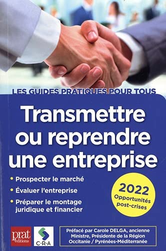 Transmettre ou reprendre une entreprise : 2022 : opportunités post-crises