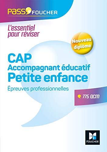 CAP accompagnant éducatif, petite enfance : épreuves professionnelles : 775 QCM
