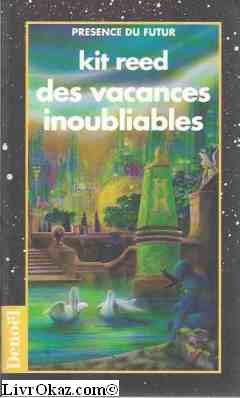 Des Vacances inoubliables