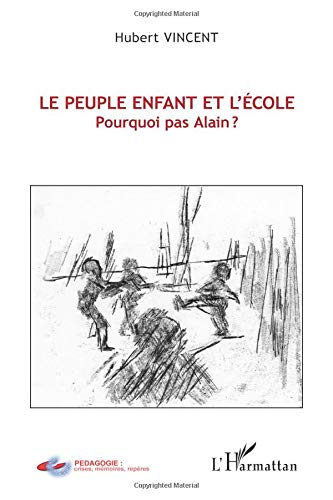 Le peuple enfant et l'école : pourquoi pas Alain ?