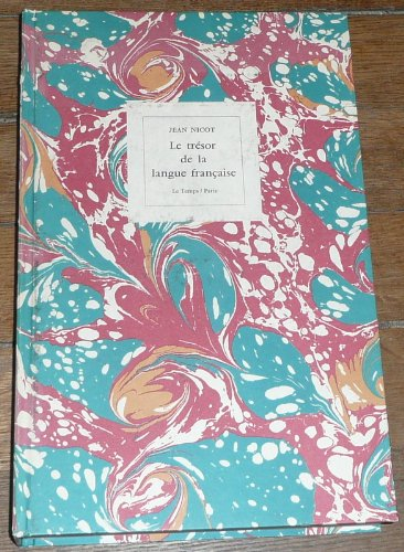 trésor de la langue française : tant ancienne que moderne