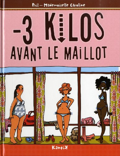 - 3 kilos avant le maillot. Vol. 1