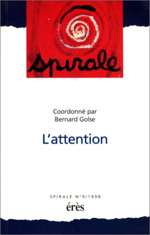 Spirale, n° 9. L'attention
