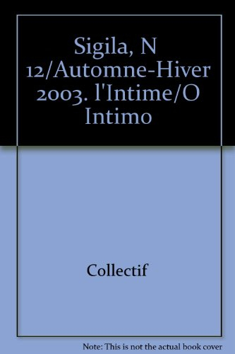 Sigila, n° 12. L'intime. O intimo