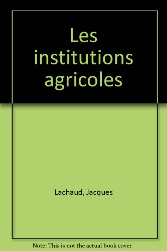 Les Institutions agricoles