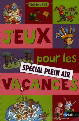 Jeux pour les vacances spécial plein air