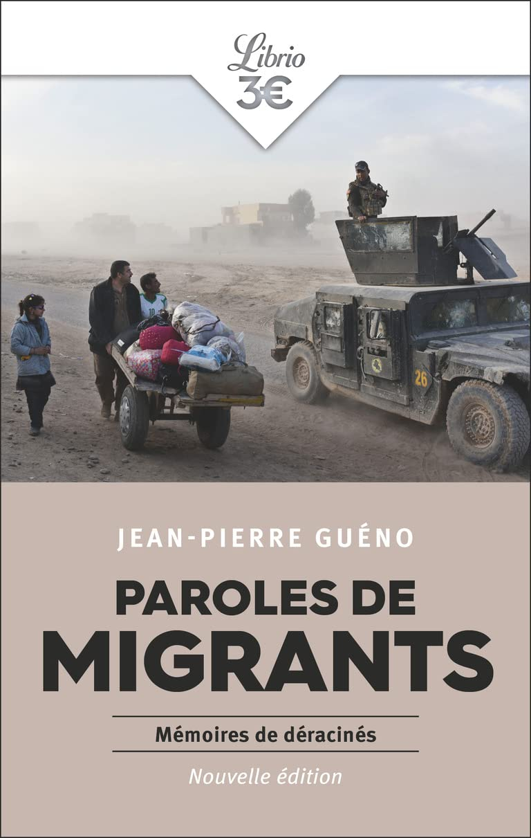Paroles de migrants : mémoires de déracinés