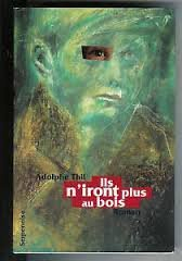 ils n'iront plus au bois