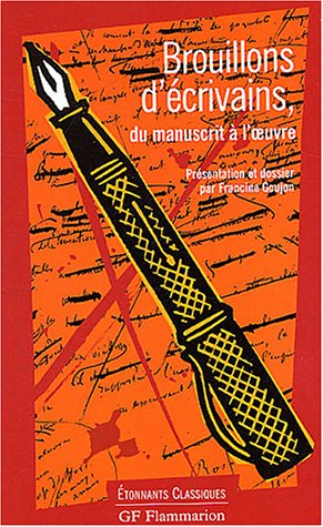 brouillons d'écrivains : du manuscrit à l'oeuvre