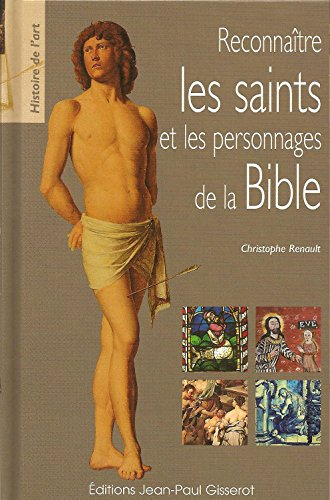 Reconnaître les saints et les personnages de la Bible