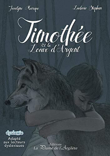 Timothée et la louve d'argent