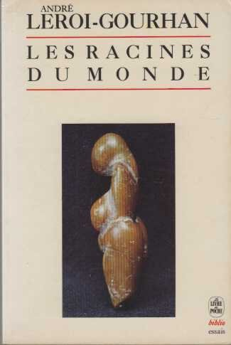 Les Racines du monde : entretiens avec Claude-Henri Rocquet