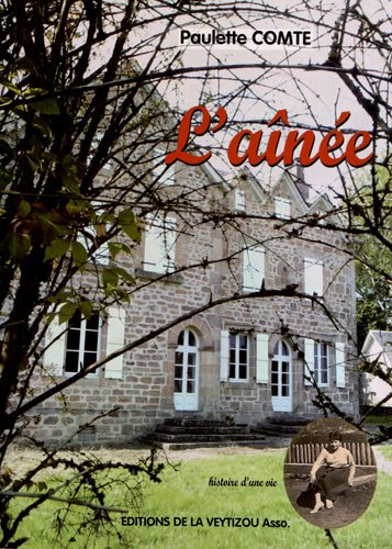 L'aînée : histoire d'une vie