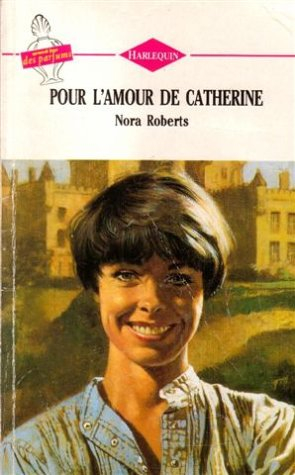 pour l'amour de catherine : collection : harlequin n, 127