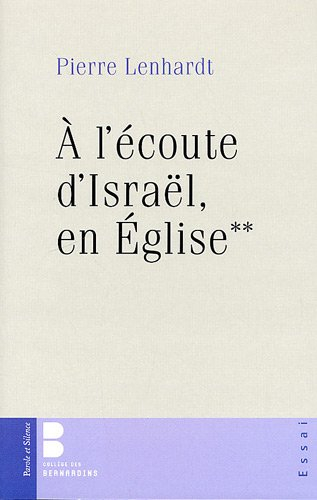 A l'écoute d'Israël, en Église. Vol. 2