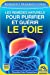 Les remèdes naturels pour purifier et guérir le foie
