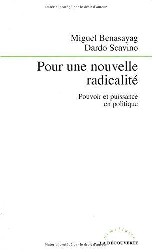 Pour une nouvelle radicalité : pouvoir et puissance en politique