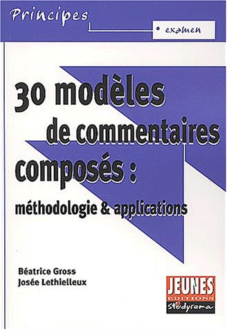 30 modèles de commentaires composés : méthodologie et applications