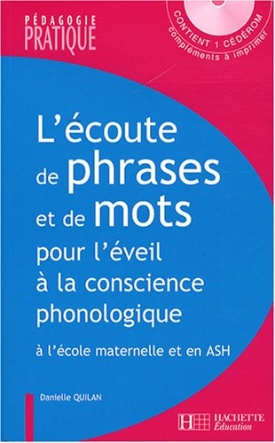 L'écoute de phrases et de mots pour l'éveil à la conscience phonologique : jeux et activités pour an