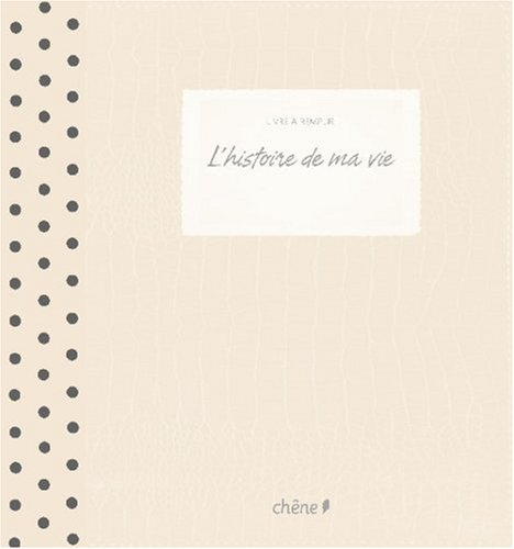 L'histoire de ma vie