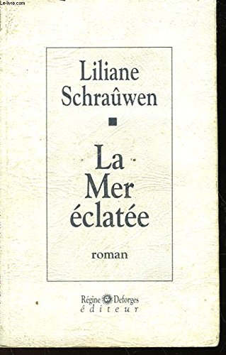 La mer éclatée