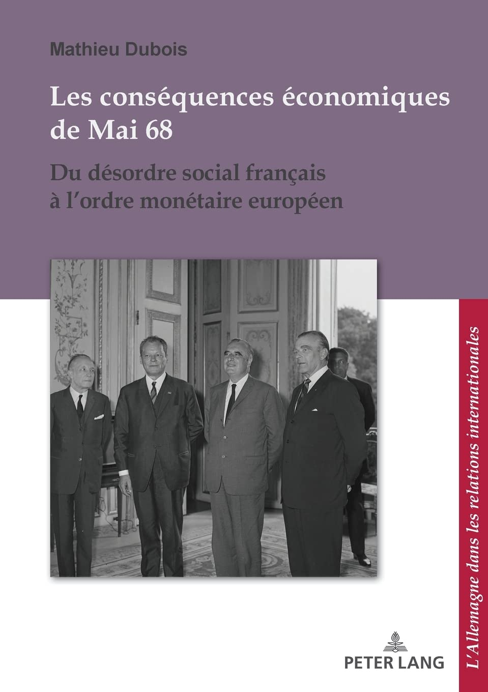 Les conséquences économiques de mai 68 : du désordre social français à l'ordre monétaire européen