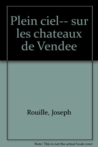 plein ciel, sur les chateaux de vendée