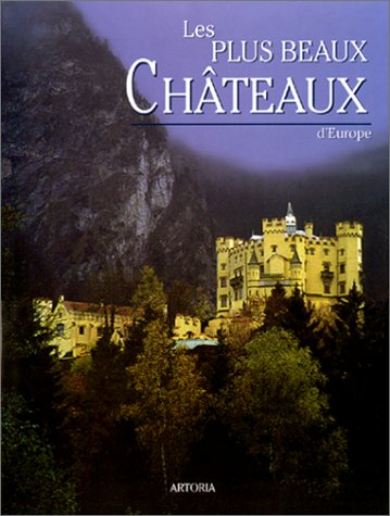 Les plus beaux châteaux d'Europe