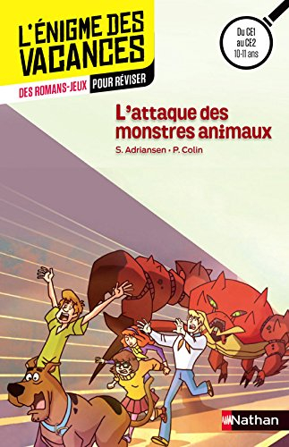 Scooby-Doo ! : mystères et associés. L'attaque des monstres animaux : des romans-jeux pour réviser :