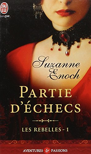 Les rebelles. Vol. 1. Partie d'échecs