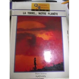 La Terre... notre planète