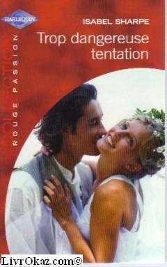 Trop dangereuse tentation
