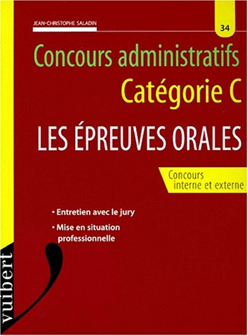 concours administratifs catégorie c. les épreuves orales