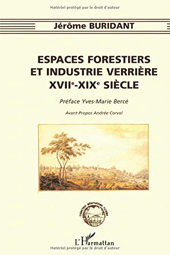 Espaces forestiers et industrie verrière, XVIIe-XIXe siècle