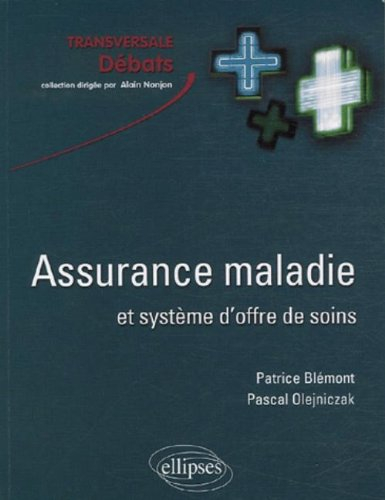 Assurance maladie et système d'offre de soins en France