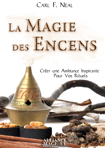La magie des encens : exaltez votre magie par des senteurs personnalisées !