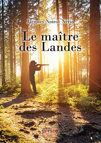 LE MAITRE DES LANDES