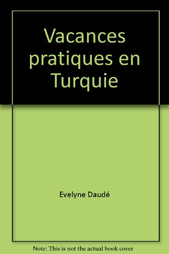 Vacances pratiques en Turquie