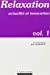Relaxation : actualité et innovation. Vol. 1