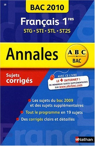 Français 1res STG, STI, STL, ST2S : bac 2010, sujets corrigés
