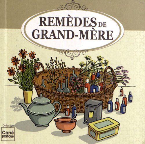 Remèdes de grand-mère