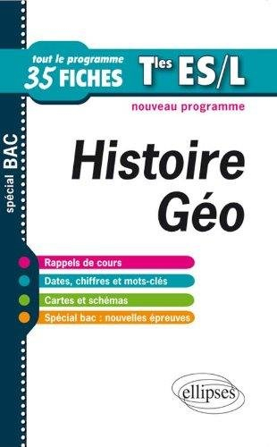 Histoire géo, terminales ES, L : tout le programme en 35 fiches