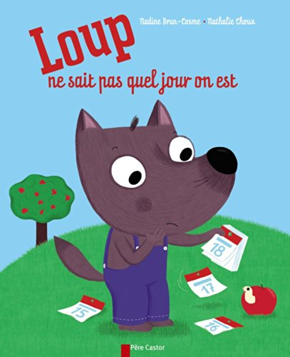 Loup ne sait pas quel jour on est