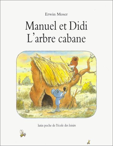 Manuel et Didi : l'arbre cabane