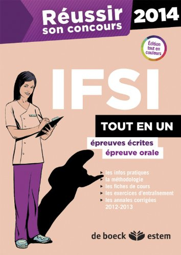 Réussir son concours IFSI 2014 : épreuves écrites, épreuves orales : tout-en-un